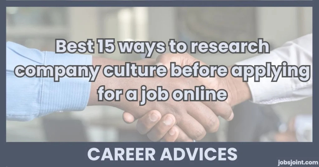 Best 15 ways to research company culture before applying for a job online