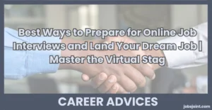 Best Ways to Prepare for Online Job Interviews and Land Your Dream Job